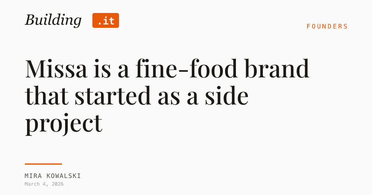 Cover Image for Missa is a fine-food brand that started as a side project