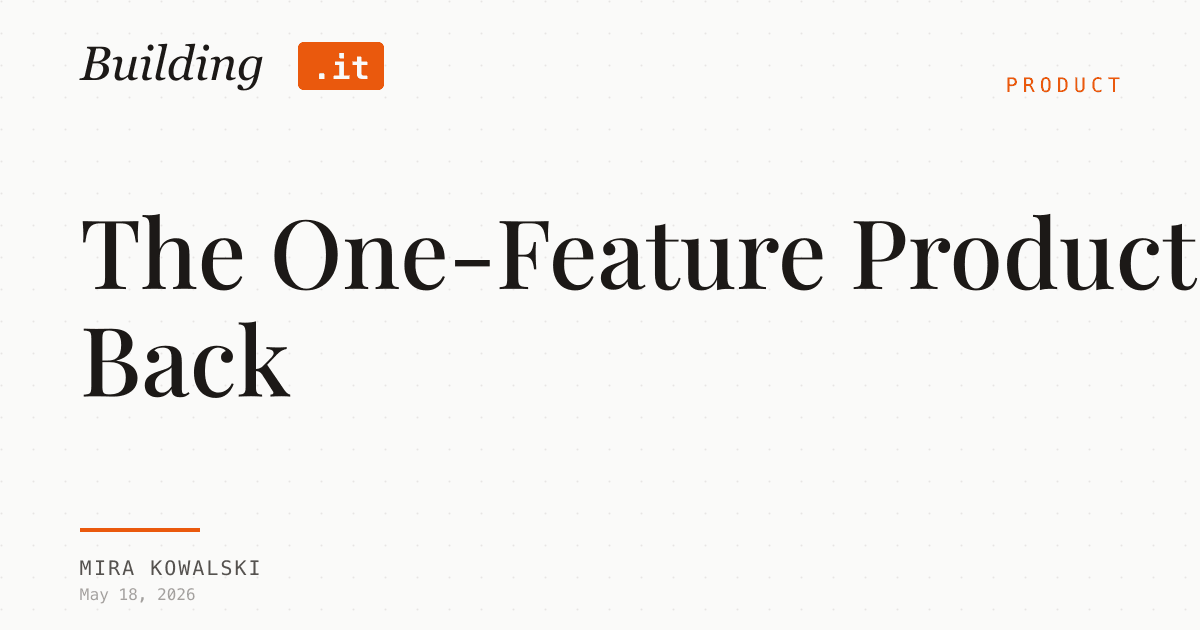 Cover Image for The One-Feature Product Is Back