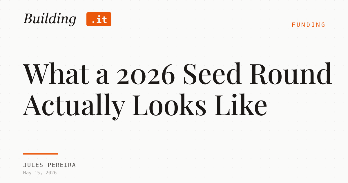 Cover Image for What a 2026 Seed Round Actually Looks Like